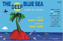 The Deep Blue Sea : A Book Of Colors