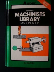 Machinists Library: Machine Shop