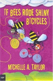If Bees Rode Shiny Bicycles