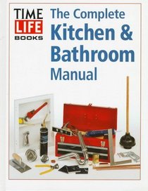 Complete Kitchen  Bathroom Manual
