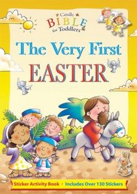 The Very First Easter (Candle Bible for Toddlers Sticker Fun)