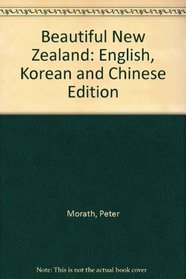 Beautiful New Zealand: English, Korean and Chinese Edition