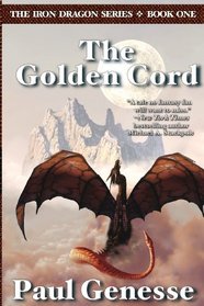 The Golden Cord (Iron Dragon, Bk 1)