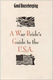 A War Bride's Guide to the USA (Good Housekeeping)
