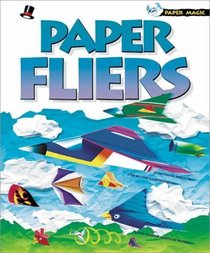Paper Fliers (Paper Magic)