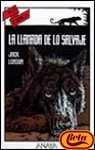 Llamada de Lo Salvaje (Spanish Edition)