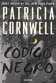 Codigo Negro (Black Notice) (Kay Scarpetta, Bk 10) (Spanish Edition)