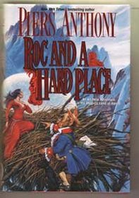 Roc and a Hard Place (Xanth, Bk 19)