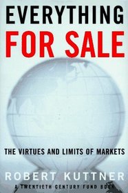 Everything for Sale : The Virtues and Limits of Markets
