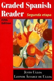 Graded Spanish Reader: Segunda Etapa