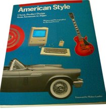 American Style: Classic Product Design from Airstream to Zippo