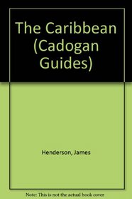 The Caribbean (Cadogan Guides)