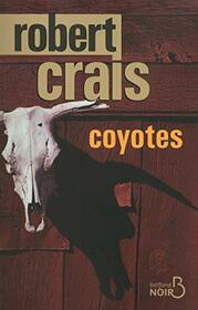 Coyotes (Belfond noir) (French Edition)