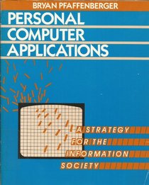 Personal computer applications: A strategy for the information society