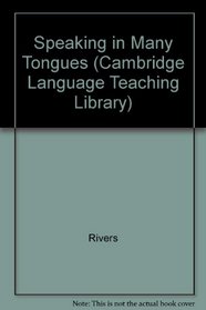 Speaking in Many Tongues (Cambridge Language Teaching Library)