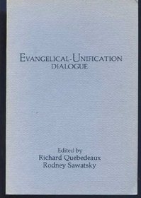 Evangelical-Unification Dialogue (Conference series - Unification Theological Seminary ; no. 3)