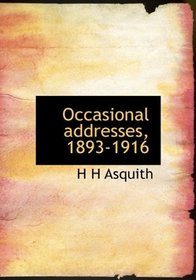 Occasional addresses, 1893-1916