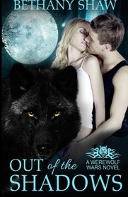 Out of the Shadows (Werewolf Wars) (Volume 1)