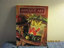Applique Art: Original Ideas and Designs Using Simple Techniques