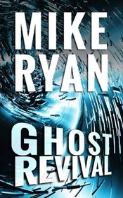 Ghost Revival (The CIA Ghost Series) (Volume 4)