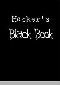 Hacker's Black Book: Important Hacking and Security Informations for Every Internet User