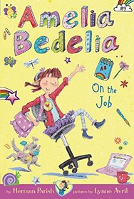 Amelia Bedelia on the Job (Amelia Bedelia Chapter Book, Bk 9)