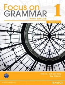 Focus on Grammar 1 with MyEnglishLab (3rd Edition)