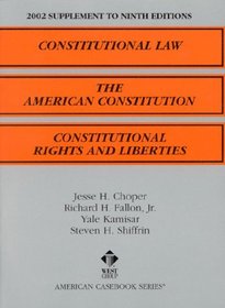 Constitutional Law 2002 (American Casebook Series and Other Coursebooks)