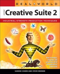 Real World Adobe Creative Suite 2 (Real World)