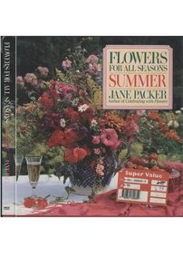 Flowers for All Seasons: Summer