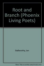 Root and Branch (The Phoenix Living Poets)