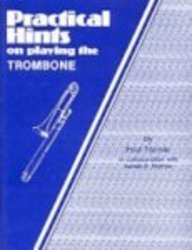 Practical Hints on Playing the Trombone