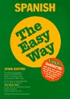 Spanish the Easy Way (Spanish the Easy Way, 3rd ed)