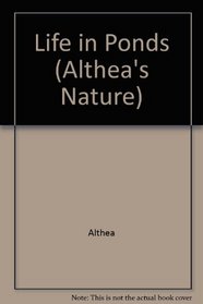 Life in Ponds (Althea's Nature)