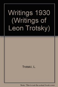 Writings of Leon Trotsky, 1930