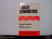 Sales Cybernetics (Melvin Powers Self-Improvement Library)