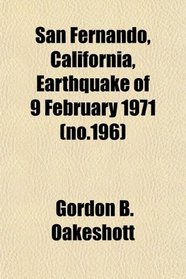 San Fernando, California, Earthquake of 9 February 1971 (no.196)