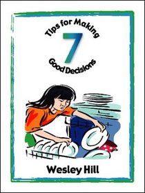 7 Tips for Making Good Decisions