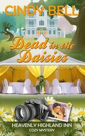 Dead in the Daisies (Heavenly Highland Inn, Bk 2)