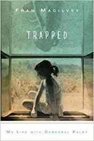 Trapped: My Life with Cerebral Palsy