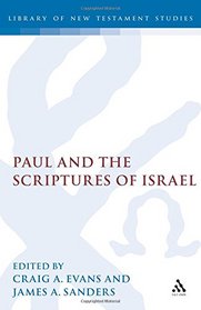 Paul and the Scriptures of Israel (Journal for the Study of the Old Testament)