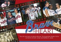 Brave at Heart: The Life and Lens of Walter Victor