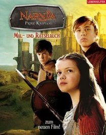 Die Chroniken von Narnia 04. Prinz Kaspian - Mal- und Rtselbuch