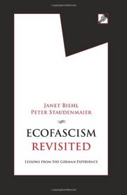 Ecofascism Revisited: Lessons from the German Experience