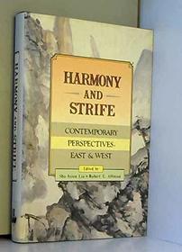 Harmony and Strife: Contemporary Perspectives, East and West
