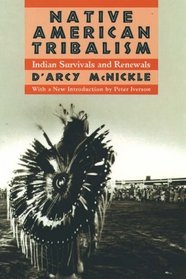 Native American Tribalism: Indian Survivals and Renewals