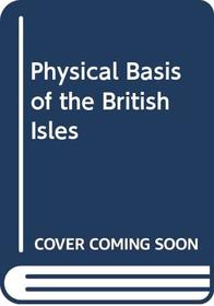 Physical Basis of the British Isles