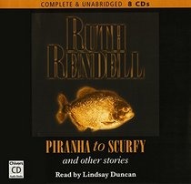 Piranha to Scurfy and Other Stories: Complete & Unabridged