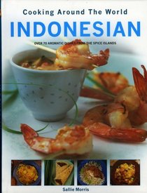 Indonesian Cooking Around the World