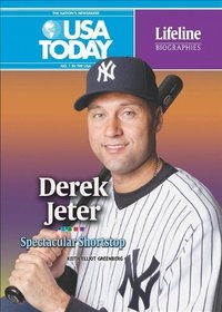 Derek Jeter: Spectacular Shortstop (USA Today Lifeline Biographies)